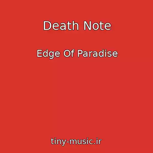 کاور آهنگ Death Note از Edge Of Paradise