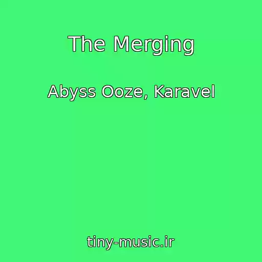 کاور آهنگ The Merging از Abyss Ooze, Karavel