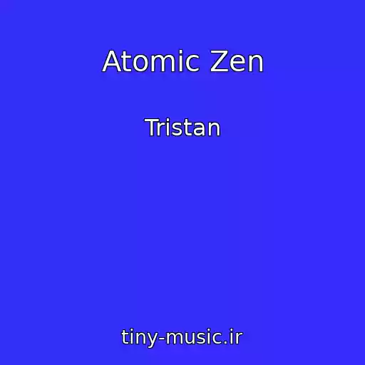 کاور آهنگ Atomic Zen از Tristan