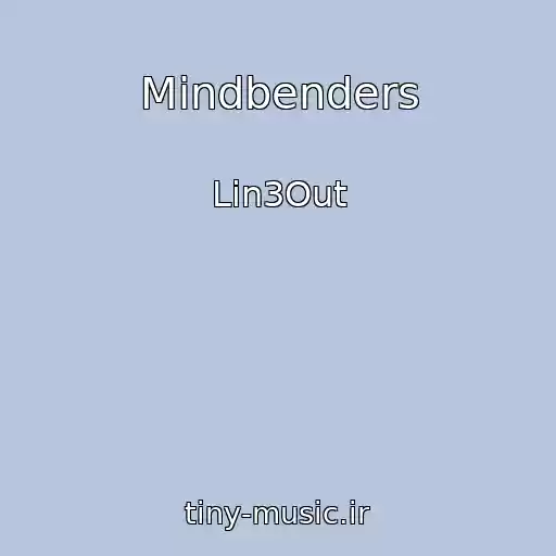 کاور آهنگ Mindbenders از Lin3Out