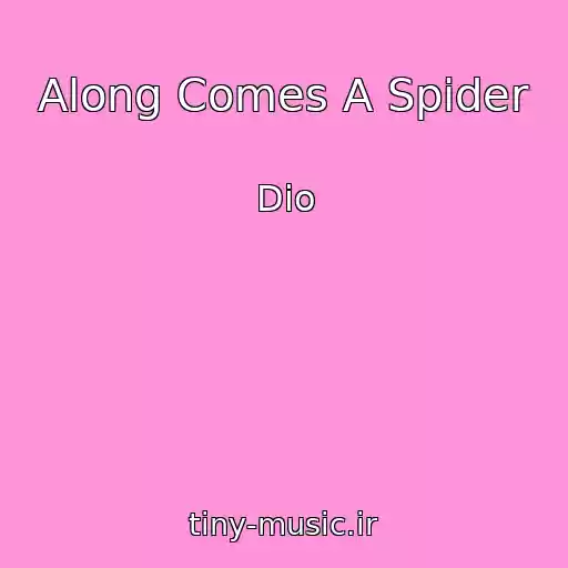 کاور آهنگ Along Comes A Spider از Dio