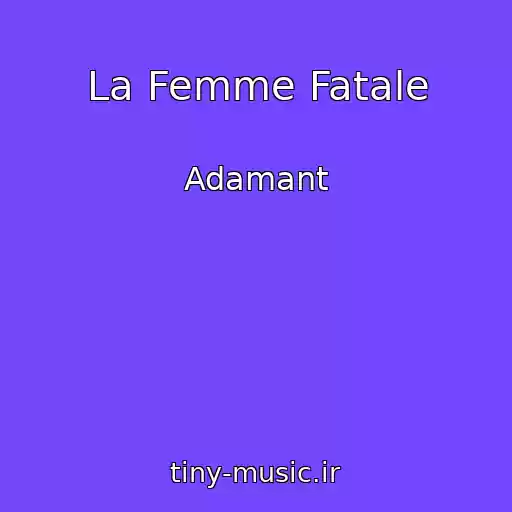 کاور آهنگ La Femme Fatale از Adamant