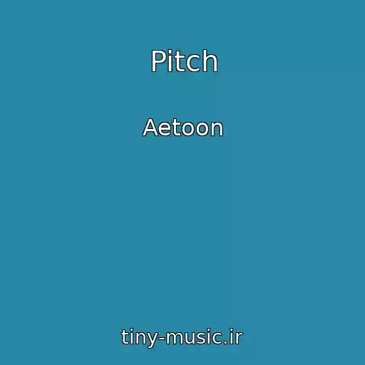 کاور آهنگ Pitch از Aetoon