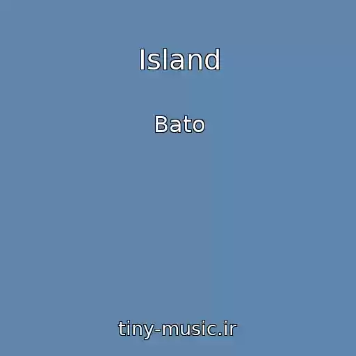 کاور آهنگ Island از Bato