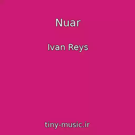 کاور آهنگ Nuar از Ivan Reys