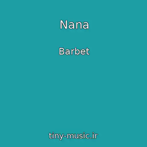 کاور آهنگ Nana از Barbet