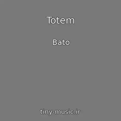 کاور آهنگ Totem از Bato