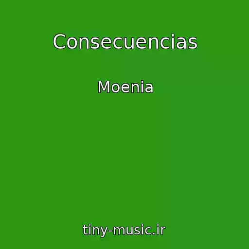 کاور آهنگ Consecuencias از Moenia