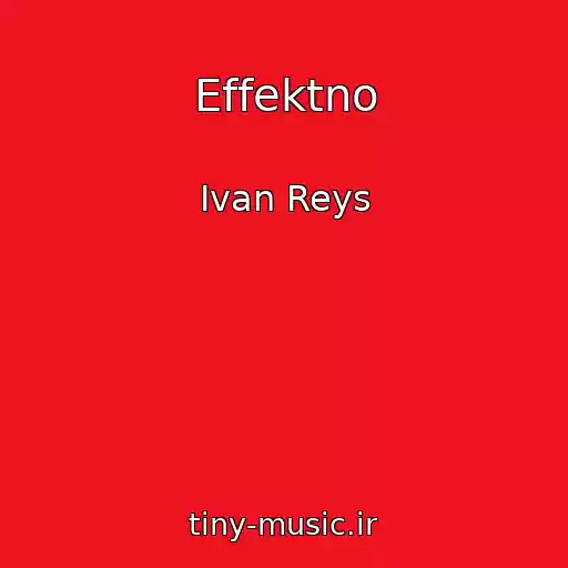 کاور آهنگ Effektno از Ivan Reys
