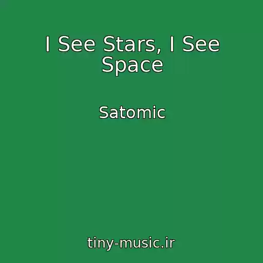کاور آهنگ I See Stars, I See Space از Satomic