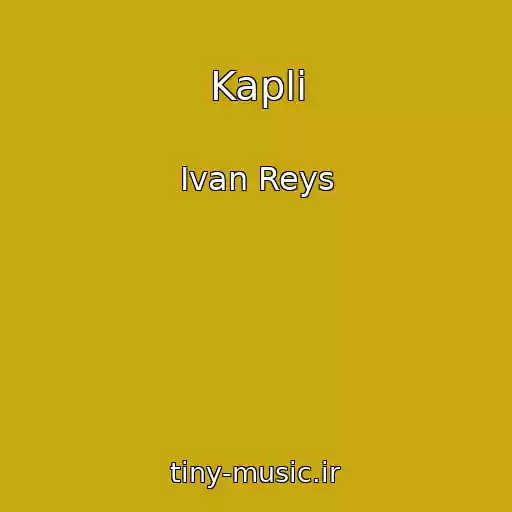کاور آهنگ Kapli از Ivan Reys