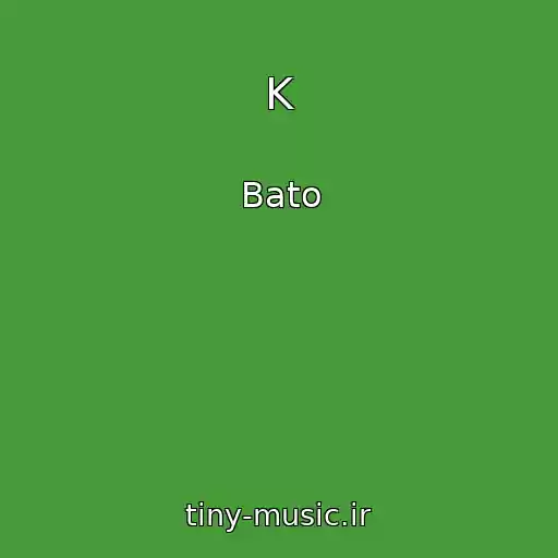 کاور آهنگ K از Bato