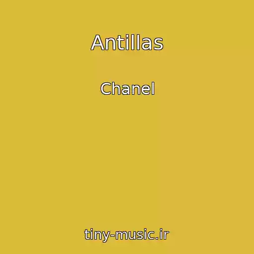 کاور آهنگ Antillas از Chanel