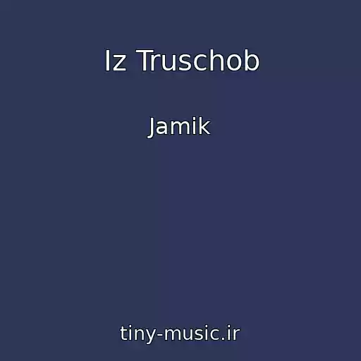 کاور آهنگ Iz Truschob از Jamik