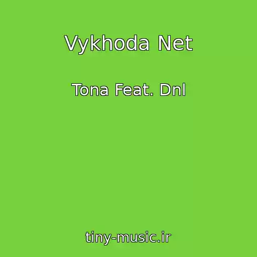 کاور آهنگ Vykhoda Net از Tona Feat. Dnl