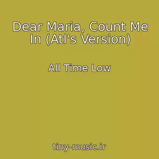 کاور آهنگ Dear Maria, Count Me In (Atl's Version) از All Time Low