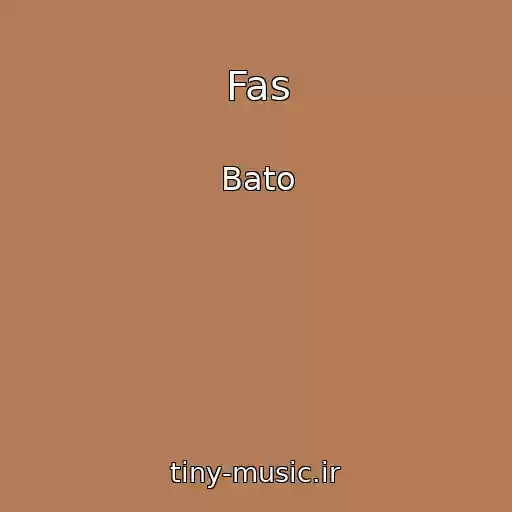 کاور آهنگ Fas از Bato