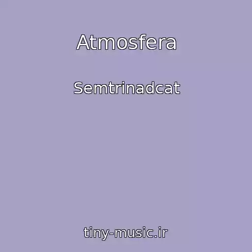 کاور آهنگ Atmosfera از Semtrinadcat