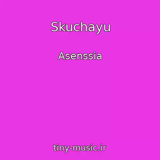 کاور آهنگ Skuchayu از Asenssia