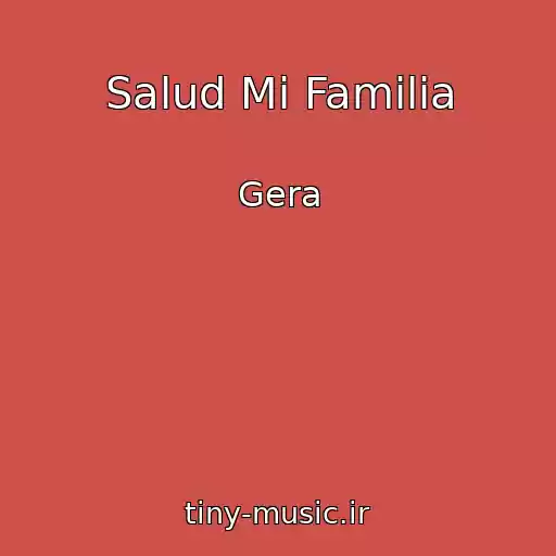 کاور آهنگ Salud Mi Familia از Gera