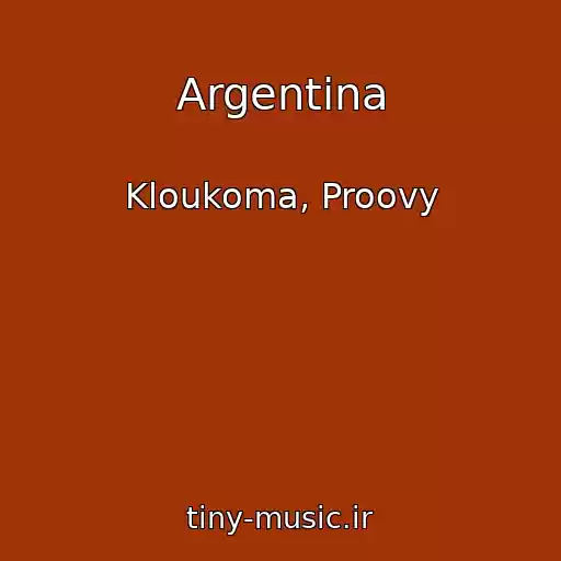کاور آهنگ Argentina از Kloukoma, Proovy