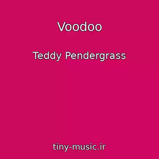 کاور آهنگ Voodoo از Teddy Pendergrass