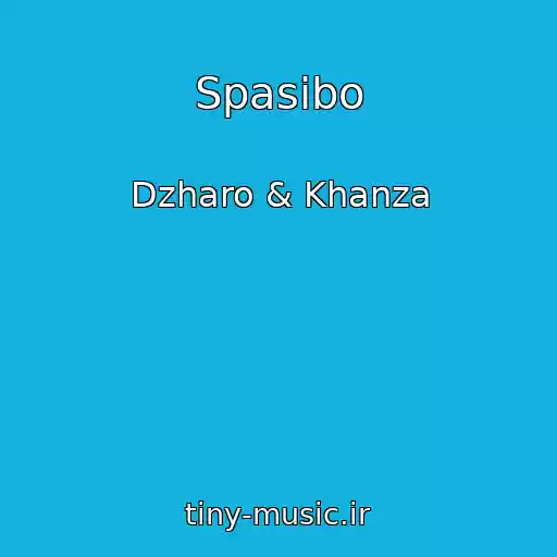 کاور آهنگ Spasibo از Dzharo & Khanza