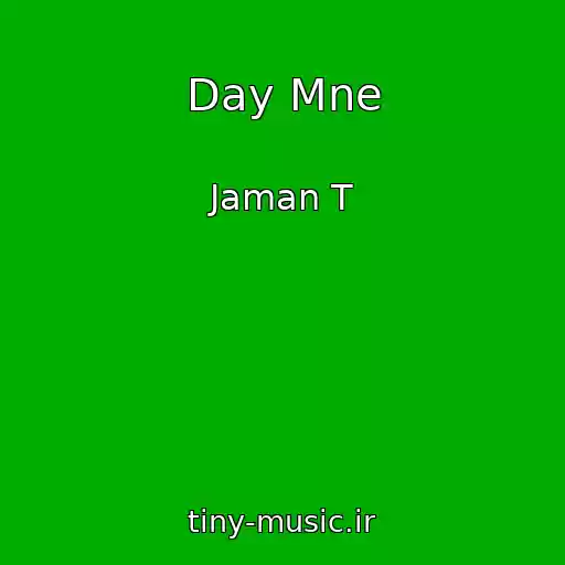 کاور آهنگ Day Mne از Jaman T