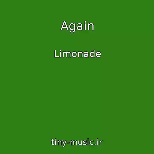 کاور آهنگ Again از Limonade