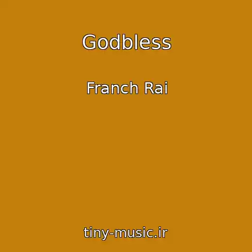 کاور آهنگ Godbless از Franch Rai