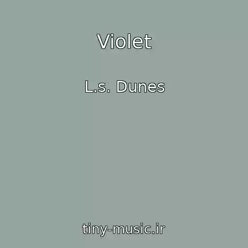 کاور آهنگ Violet از L.s. Dunes