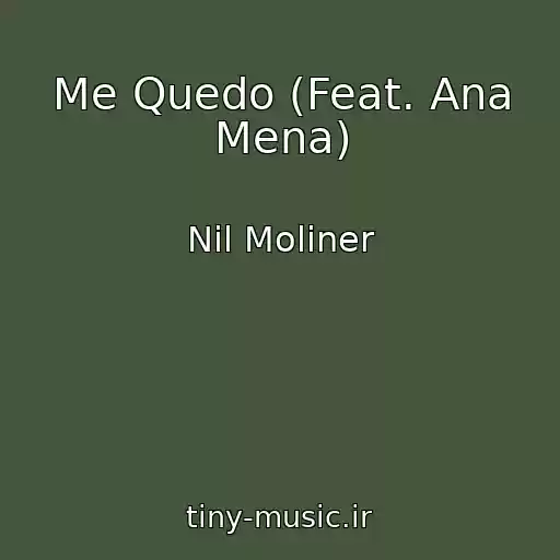 کاور آهنگ Me Quedo (Feat. Ana Mena) از Nil Moliner
