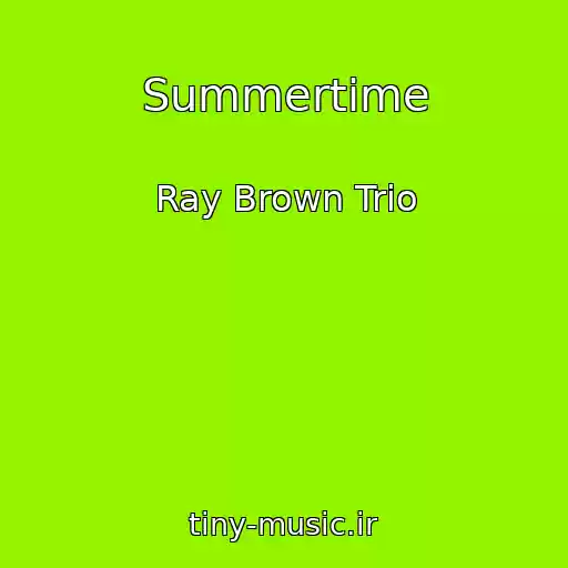 کاور آهنگ Summertime از Ray Brown Trio