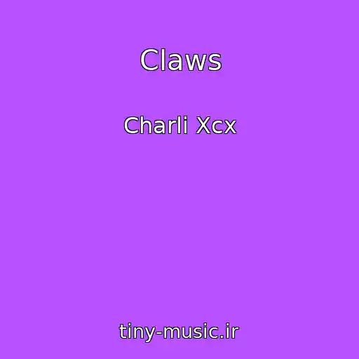 کاور آهنگ Claws از Charli Xcx