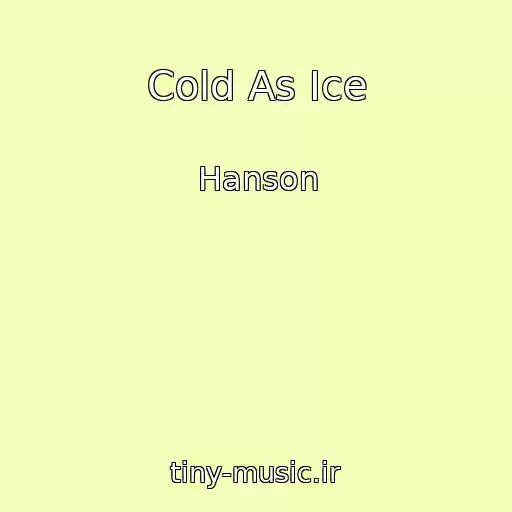 کاور آهنگ Cold As Ice از Hanson