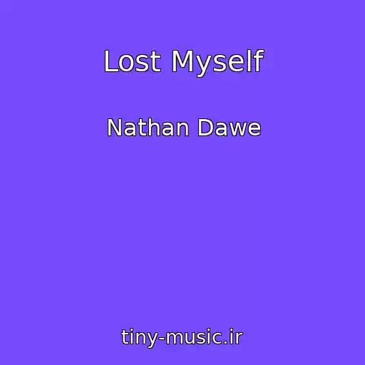 کاور آهنگ Lost Myself از Nathan Dawe