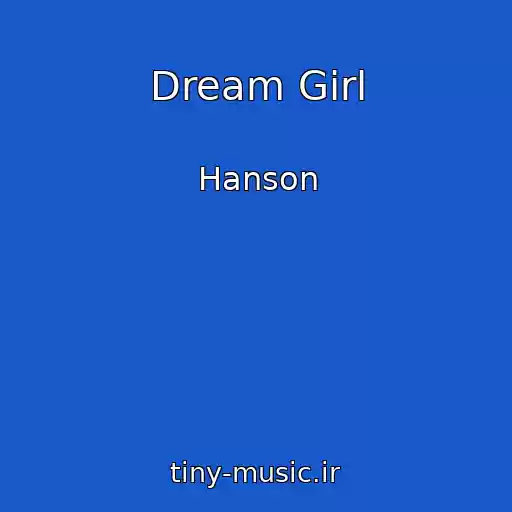 کاور آهنگ Dream Girl از Hanson
