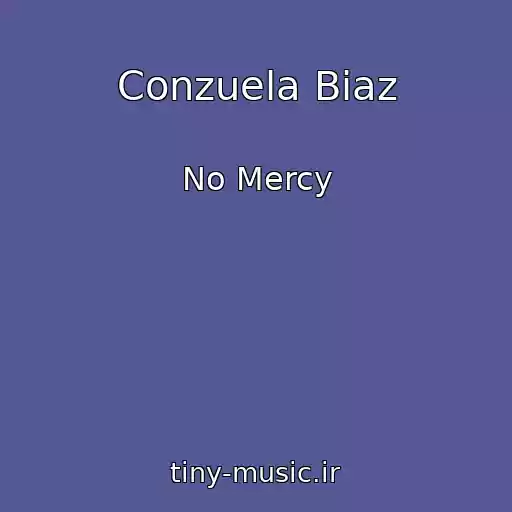 کاور آهنگ Conzuela Biaz از No Mercy