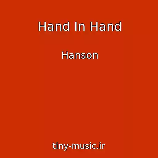 کاور آهنگ Hand In Hand از Hanson