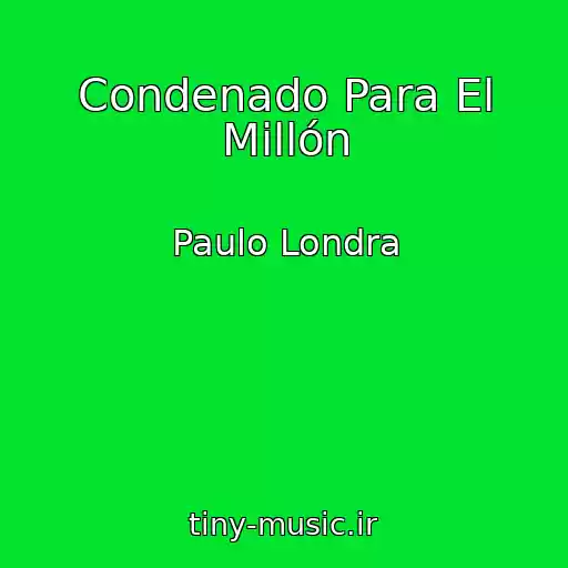 کاور آهنگ Condenado Para El Millón از Paulo Londra