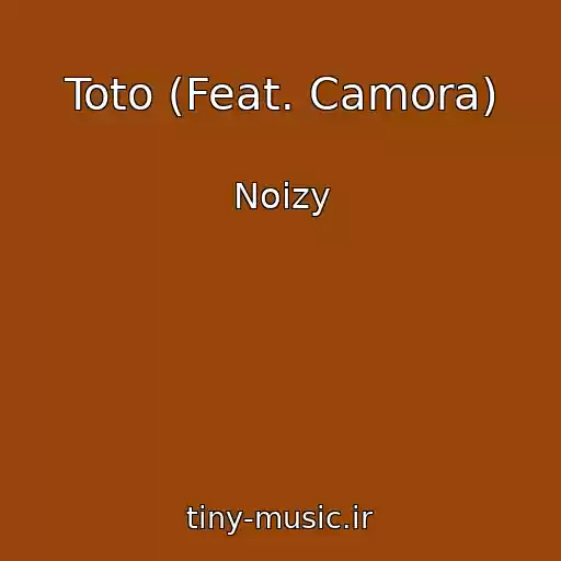 کاور آهنگ Toto (Feat. Camora) از Noizy