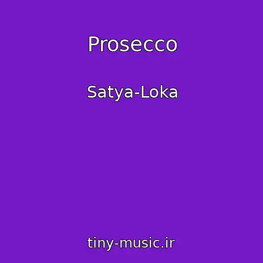 کاور آهنگ Prosecco از Satya-Loka