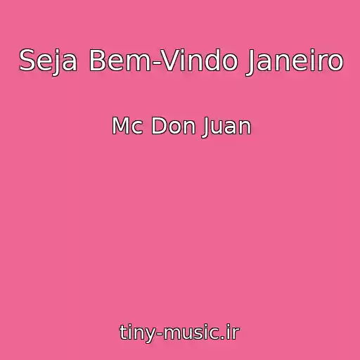 کاور آهنگ Seja Bem-Vindo Janeiro از Mc Don Juan