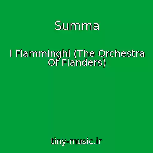 کاور آهنگ Summa از I Fiamminghi (The Orchestra Of Flanders)