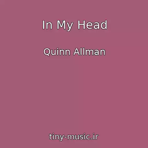 کاور آهنگ In My Head از Quinn Allman