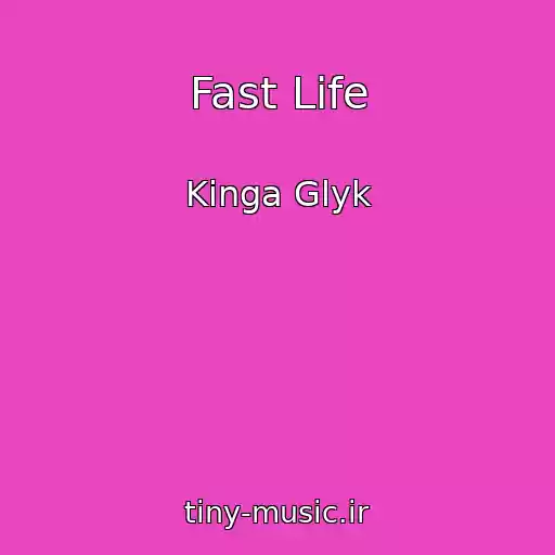 کاور آهنگ Fast Life از Kinga Glyk