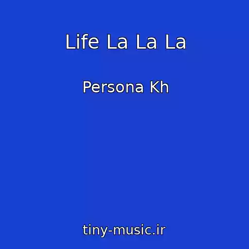 کاور آهنگ Life La La La از Persona Kh