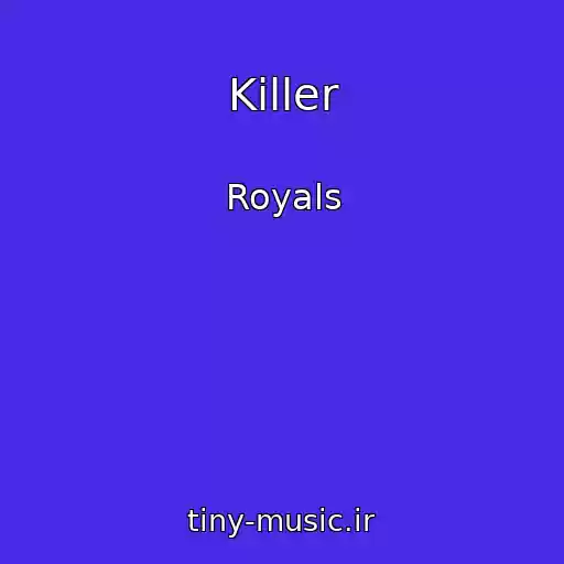 کاور آهنگ Killer از Royals