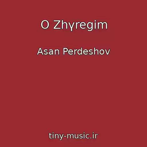کاور آهنگ O Zhүregіm از Asan Perdeshov