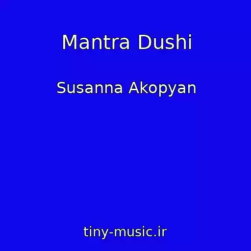 کاور آهنگ Mantra Dushi از Susanna Akopyan